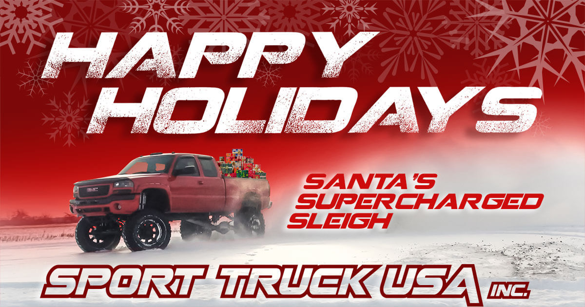 Happy Holiday Santa's Supercharged Sleigh - Sport Truck USA